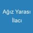 Ağız Yarası İlacı