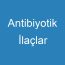 Antibiyotik İlaçlar