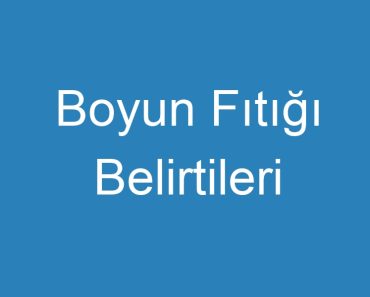 Boyun Fıtığı Belirtileri