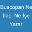 Buscopan Ne İlacı Ne İşe Yarar