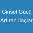 Cinsel Gücü Artıran İlaçlar