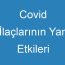 Covid İlaçlarının Yan Etkileri