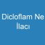 Dicloflam Ne İlacı