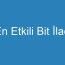 En Etkili Bit İlacı