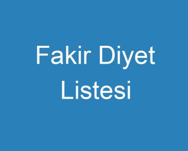 Fakir Diyet Listesi