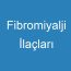 Fibromiyalji İlaçları