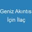 Geniz Akıntısı İçin İlaç