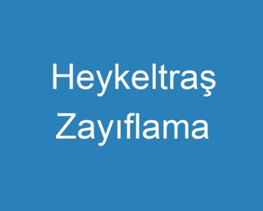 Heykeltraş Zayıflama