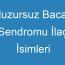 Huzursuz Bacak Sendromu İlaç İsimleri