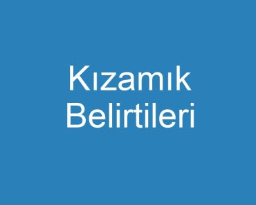 Kızamık Belirtileri