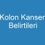 Kolon Kanseri Belirtileri