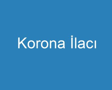 Korona İlacı