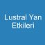 Lustral Yan Etkileri