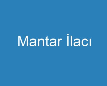 Mantar İlacı