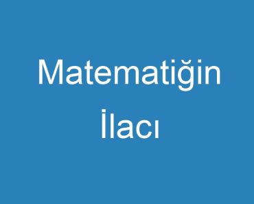 Matematiğin İlacı