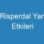 Risperdal Yan Etkileri