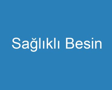 Sağlıklı Besin