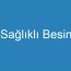 Sağlıklı Besin