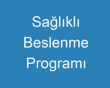 Sağlıklı Beslenme Programı