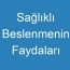 Sağlıklı Beslenmenin Faydaları