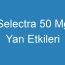 Selectra 50 Mg Yan Etkileri