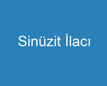 Sinüzit İlacı