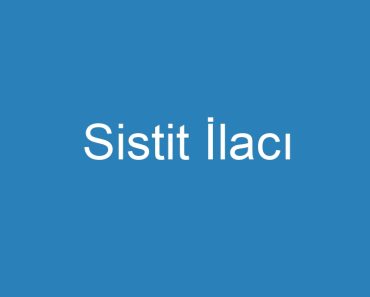 Sistit İlacı