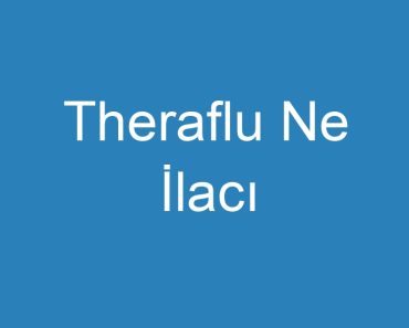 Theraflu Ne İlacı