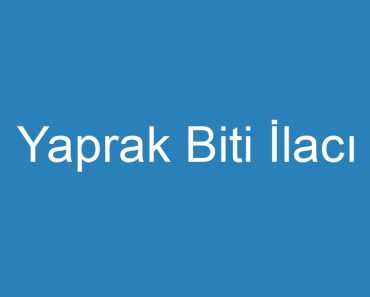 Yaprak Biti İlacı