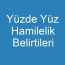 Yüzde Yüz Hamilelik Belirtileri