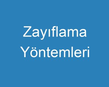 Zayıflama Yöntemleri