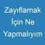 Zayıflamak İçin Ne Yapmalıyım