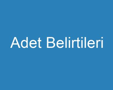 Adet Belirtileri