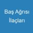 Baş Ağrısı İlaçları