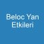 Beloc Yan Etkileri