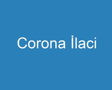 Corona İlaci