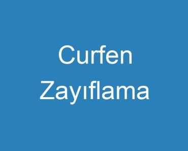 Curfen Zayıflama