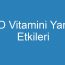 D Vitamini Yan Etkileri