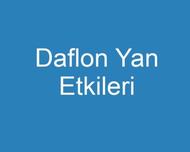 Daflon Yan Etkileri