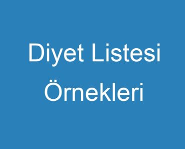 Diyet Listesi Örnekleri