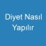 Diyet Nasıl Yapılır