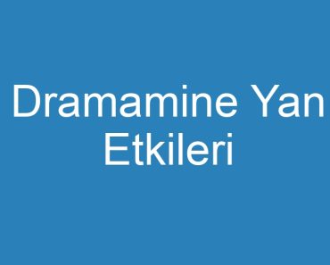 Dramamine Yan Etkileri