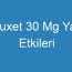 Duxet 30 Mg Yan Etkileri