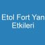 Etol Fort Yan Etkileri