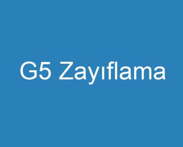 G5 Zayıflama