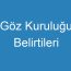 Göz Kuruluğu Belirtileri