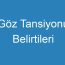 Göz Tansiyonu Belirtileri