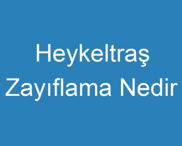 Heykeltraş Zayıflama Nedir