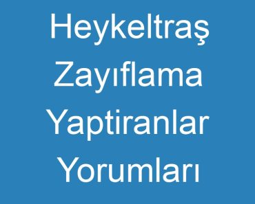 Heykeltraş Zayıflama Yaptiranlar Yorumları