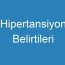 Hipertansiyon Belirtileri